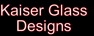 Kaiser Glass
Designs